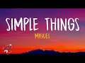 Lagu Miguel - Simple Things (Lyrics)