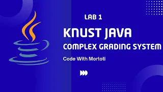 Java While Loop Build a Complete Grading System KNUST Tutorial Code with Mortoti