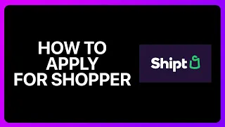 How To Apply For Shipt Shopper Tutorial