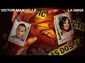 VICTIMAS LAS DOS.  VICTOR MANUEL FEAT LA INDIA