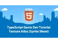 TypeScript Game Development - Texture Atlas Tutorial