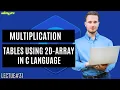 Multiplication Table using 2D Array Solution Exercise Basics of C Lecture