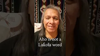Aho Is NOT A Lakota Word Lakota Lakotalanguage Culture Communication Peace Love 