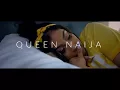 Queen naija medicine official video