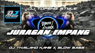 Download Thailand Style ❗ Juragan Empang ( Dj Nova Remix ) MP3