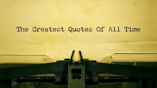 THE 100 GREATEST MOTIVATIONAL QUOTES OF ALL TIME 2 0
