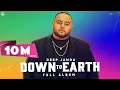 Download Lagu Down To Earth : DEEP JANDU (Full Album) Karan Aujla | DIVINE | Bohemia | Raja Kumari | Geet MP3