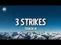 Download Lagu Terror Jr - 3 Strikes (lyrics)
