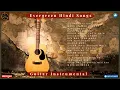 Lagu Evergreen Hindi Song #hindisong #music #bollywoodsongs #guitar #bollywood #instrumental #indiansong