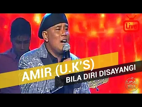 Download MP3 Amir (UK'S) - Bila Diri Disayangi 2019 [Live]