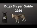 Dogs Slayer Guide OSRS 2020