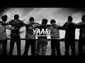 Yaari (Slowed Reverb) | Masoom Sharma