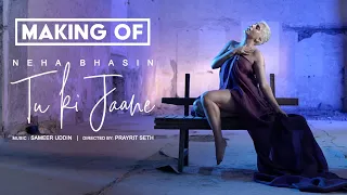 Neha Bhasin - Tu Ki Jaane (Making / Behind The Scenes)