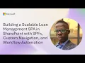 Building a Loan Management SPA in SharePoint with SPFx Custom Navigation and Workflow Automation
