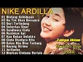 Download Lagu NIKE ARDILA FULL ALBUM THE BEST | TANPA IKLAN | BINTANG KEHIDUPAN | KU TAK AKAN  | LAGU LAWAS 90AN