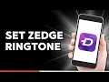 How to Set Zedge Ringtone on Android