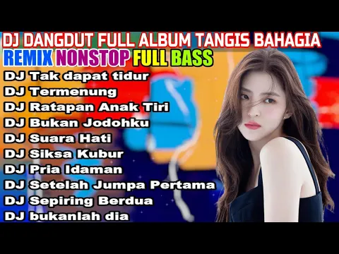 Download MP3 DJ DANGDUT TERBAIK FULL BASS  -  DJ ENAK NEMANI SAAT SANTAI DJ TERBARU 2024