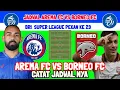 Lagu JADWAL AREMA FC VS BORNEO FC PEKAN 23 - BRI SUPER LEAGUE MUSIM 2025/26- JADWAL AREMA - LINE UP AREMA
