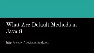 What is Default Method in Java 8