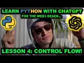 Learn Beginner PYTHON with CHATGPT Lesson 4 Control Flow Coding Tutorial FOR WEB3 CRYPTO DEGENS