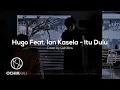 Download Lagu Hugo Feat. Ian Kasela - Itu Dulu Cover by Ochikkau