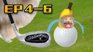 EP 4-6 : MINI BANANA CAT 🍌🐱 BAD LUCK 😿 VIDEOS  ⛳ ( 2 MINUTES )