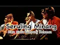 Seruling Minang || Bikin Rindu Kampung Halaman