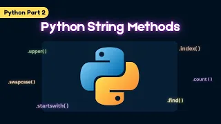 Python String Methods Python Part 2 Explained with Examples Complete Guide for Beginners
