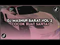 Download Lagu DJ CAMPURAN MASHUP BARAT VOL 2 (SPEED UP+SLOWED +) VIRAL TIKTOK COCOK BUAT SANTAI YANG KALIAN CARI !