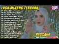 Download Lagu FAUZANA - LAGU MINANG TERBARU FULL ALBUM TERPOPULER 2025 - Ciinan Bana - Tungkek Mambaok Rabah 🎶