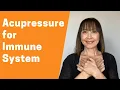 Acupressure Points for Immune System - Massage Monday 484