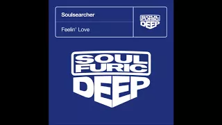 feelin love soulsearcher club mix soulsearcher soulfuric deep
