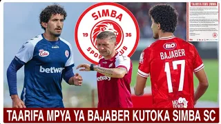 BREAKING MUDA HUU SIMBA WATOA TAARIFA MPYA KUHUSU MOHAMED BAJABER ANAONDOKA DIRISHA DOGO IPO IVI 