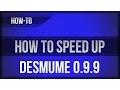 DeSmuME 0 9 9 - How To Speed It Up