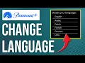 How To Change Language On Paramount Plus How To Switch Language On Paramount Plus
