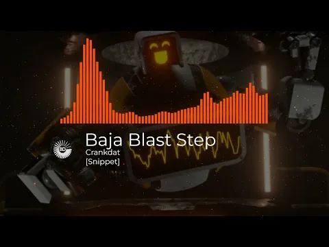 Download MP3 Crankdat - Baja Blast Step [Snippet]