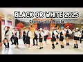 Lagu BLACK OR WHITE 2025 Choreo Lietha Monita (INA) - July 2025