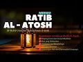 Download Lagu Bacaan Ratib Al Athos Merdu | Ratibul Al Attas | Teks Arab Lengkap