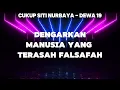 Dewa 19 - Cukup Siti Nurbaya Lyrics Video