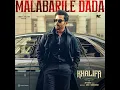 Malabarile Dada (From "Khalifa") - Jakes Bejoy, Akhil J. Chand & Muthu