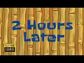 2 Hours Later SpongeBob Animated Time Cards