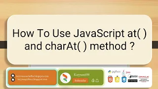 How To Use JavaScript at and charAt method
