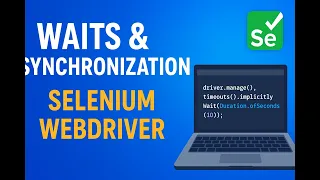 Waits Synchronization in Selenium WebDriver Implicit Explicit Fluent Wait Full Tutorial