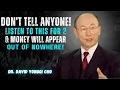 Lagu DON’T TELL ANYONE! LISTEN TO THIS FOR 2 MINUTES AND MONEY WILL APPEAR OUT OF NOWHERE ! || YONGGI CHO