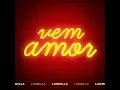 Vem amor - LUDMILLA