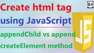 createElement in JavaScript appendChild in JavaScript append in JavaScript html with JS