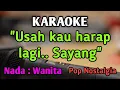 Download Lagu USAH KAU HARAP LAGI - KARAOKE || NADA WANITA CEWEK || Pop Nostalgia || The Mercy's || Live Keyboard