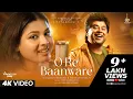 Download Lagu O Re Baanware | Jeet Gannguli | Rashmi Virag | Arunita Kanjilal | Official Video Download Lagu O Re Baanware | Jeet Gannguli | Rashmi Virag | Arunita Kanjilal | Official Video