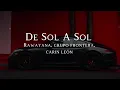 RAWAYANA, CARIN LEÓN, GRUPO FRONTERA | COMO DE SOL A SOL (LYRIC)