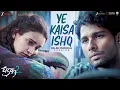 Download Lagu Ye Kaisa Ishq - Palak Muchhal | Dhadak 2 | Siddhant C, Triptii Dimri | Rochak K, Gurpreet | Lyrical